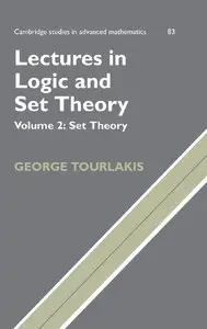 Lectures in Logic and Set Theory, Volume 2: Set Theory (Cambridge Studies) (Repost)