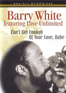 Barry White - Can't Get Enough Of Your Love, Babe (2005) DVD5