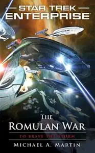 «The Romulan War: To Brave the Storm» by Michael A. Martin