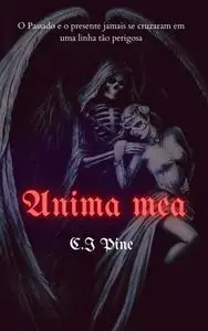 «ANIMA MEA» by C. I Pine