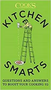 Kitchen Smarts: Questions and Answers to Boost Your Cooking IQ