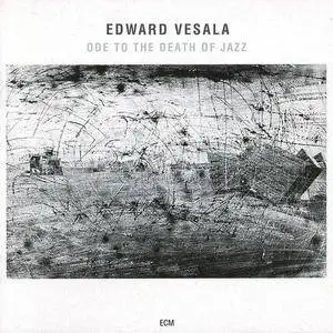 Edward Vesala - Ode to the Death of Jazz (1990)