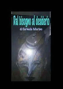 Dal bisogno al desiderio