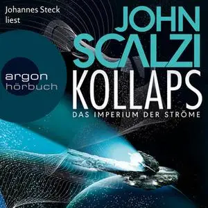 «Das Imperium der Ströme - Band 1: Kollaps» by John Scalzi