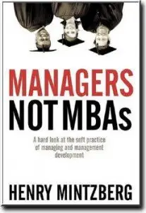 Managers Not MBAs by Henry Mintzberg (Repost)