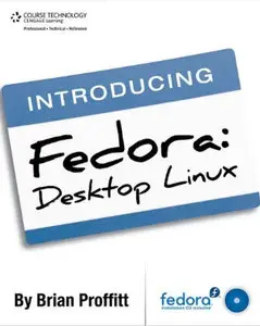 Introducing Fedora: Desktop Linux by Brian Proffitt (Repost)