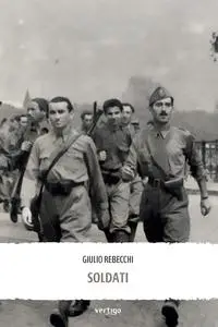Soldati - Giulio Rebecchi