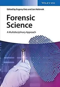 Forensic Science: A Multidisciplinary Approach