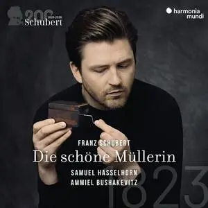 Samuel Hasselhorn, Ammiel Bushakevitz - Schubert: Die schöne Müllerin (2023) [Official Digital Download 24/96]