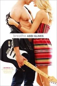 «Breathe» by Abbi Glines