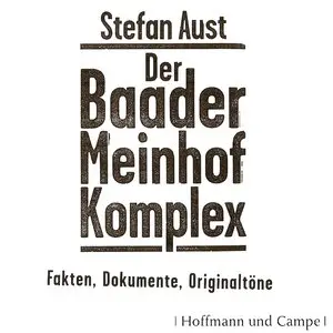 Stefan Aust - Der Baader-Meinhof Komplex [AUDIOBOOK]