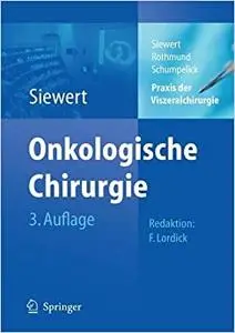 Praxis der Viszeralchirurgie: Onkologische Chirurgie