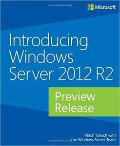 Introducing Windows Server 2012 R2 Preview Release