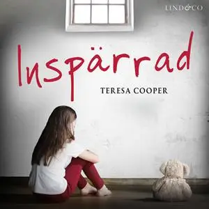 «Inspärrad: En sann historia» by Teresa Cooper