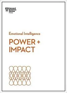 Power and Impact (HBR Emotional Intelligence)