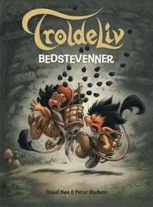 «Troldeliv 2: Bedstevenner» by Sissel Bøe