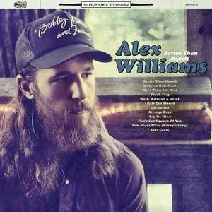 Alex Williams - Better Than Myself (2017)