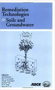 Remediation Technologies for Soils and Groundwater
