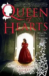 «Queen of Hearts» by Colleen Oakes