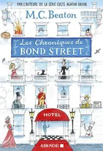 M.C. Beaton, "Les chroniques de Bond Street", tome 1