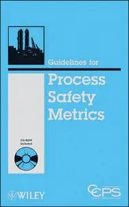 Guidelines for Process Safety Metrics (repost)