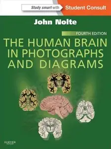 The Human Brain in Photographs and Diagrams: With Student Consult Online Access, 4th Edition