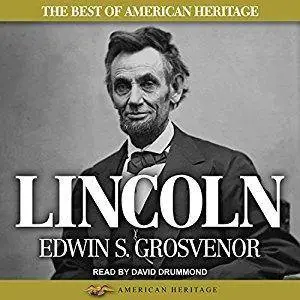 The Best of American Heritage: Lincoln [Audiobook]
