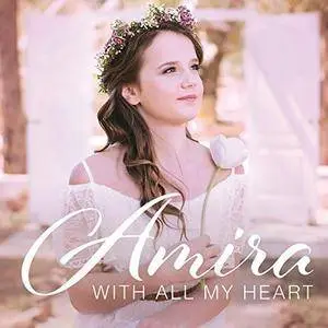 Amira - With All My Heart (2018)