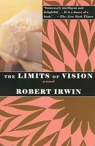 «The Limits of Vision» by Robert Irwin