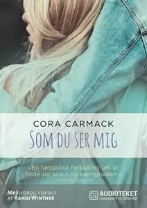 «Som du ser mig» by Cora Carmack