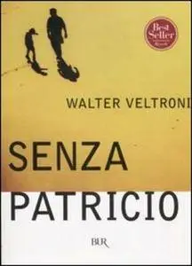 Walter Veltroni - Senza Patricio