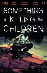 Something is Killing the Children 031 (2023) (digital) (Li'l-Empire) (HD-Upscaled)