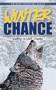 «Winter Chance» by Ron Gamer