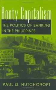 Booty Capitalism: The Politics of Banking in the Philippines (repost)