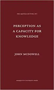 Perception as a Capacity for Knowledge