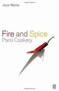 Fire and Spice: Parsi Cooking