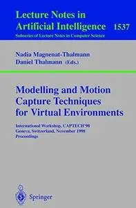 Modelling and Motion Capture Techniques for Virtual Environments: International Workshop, CAPTECH’98 Geneva, Switzerland, Novem