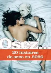 Collectif, "Osez...20 histoires de sexe en 2050"