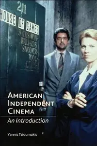 American Independent Cinema: An Introduction (Repost)