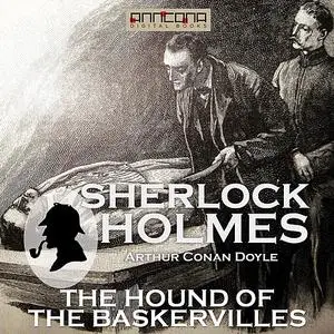 «The Hound of the Baskervilles» by Arthur Conan Doyle