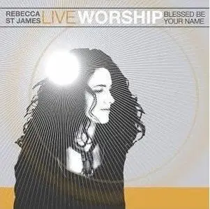 Live Worship: Blessed Be Your Name [LIVE] (2004)