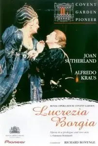 Richard Bonynge, Joan Sutherland, Alfredo Kraus - Donizetti: Lucrezia Borgia (2002/1980)