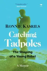 Catching Tadpoles: Shaping of a Young Rebel