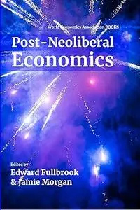 Post-Neoliberal Economics
