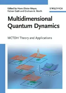 Multidimensional Quantum Dynamics: MCTDH Theory and Applications (repost)