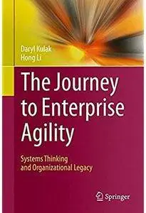 The Journey to Enterprise Agility: Systems Thinking and Organizational Legacy [Repost]