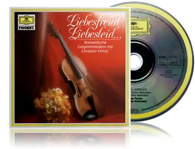Liebesfreud Liebesleid - Romantische Geigenmelodien mit Christian Ferras [Deutsche Grammophone, 1999]