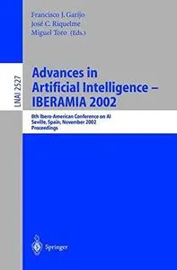 Advances in Artificial Intelligence — IBERAMIA 2002: 8th Ibero-American Conference on AI Seville, Spain, November 12–15, 2002 P