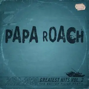 Papa Roach - Greatest Hits Vol.2 The Better Noise Years (2021) [Official Digital Download 24/96]