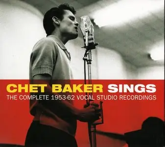 Chet Baker - Chet Baker Sings: The Complete 1953-62 Vocal Studio Recordings (2014) {3CD Box Set}